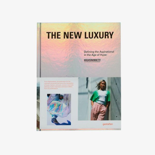 Книга THE NEW LUXURY: HIGHSNOBIETY DEFINING THE ASPIRATIONALIN THE AGE OF HYPE(GESTALTEN)